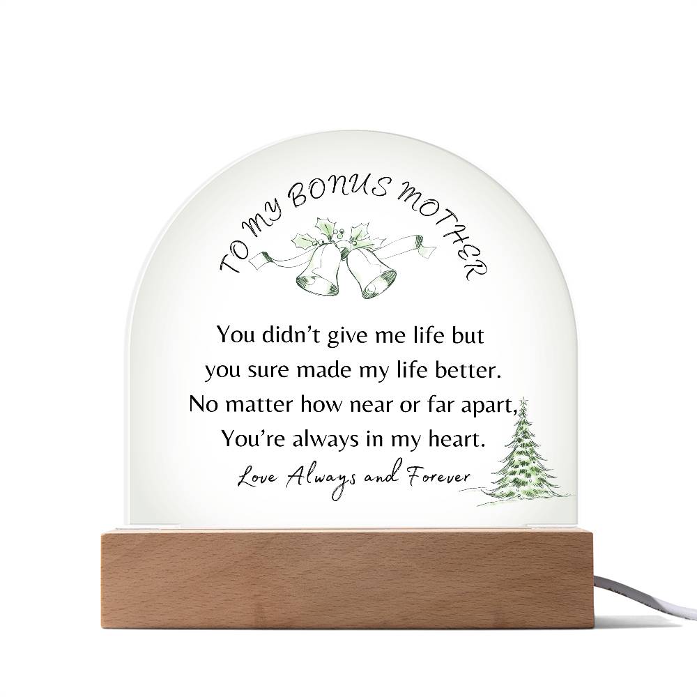 To My Bonus Mother | You're Always in my Heart | Domed Acrylic Plaque