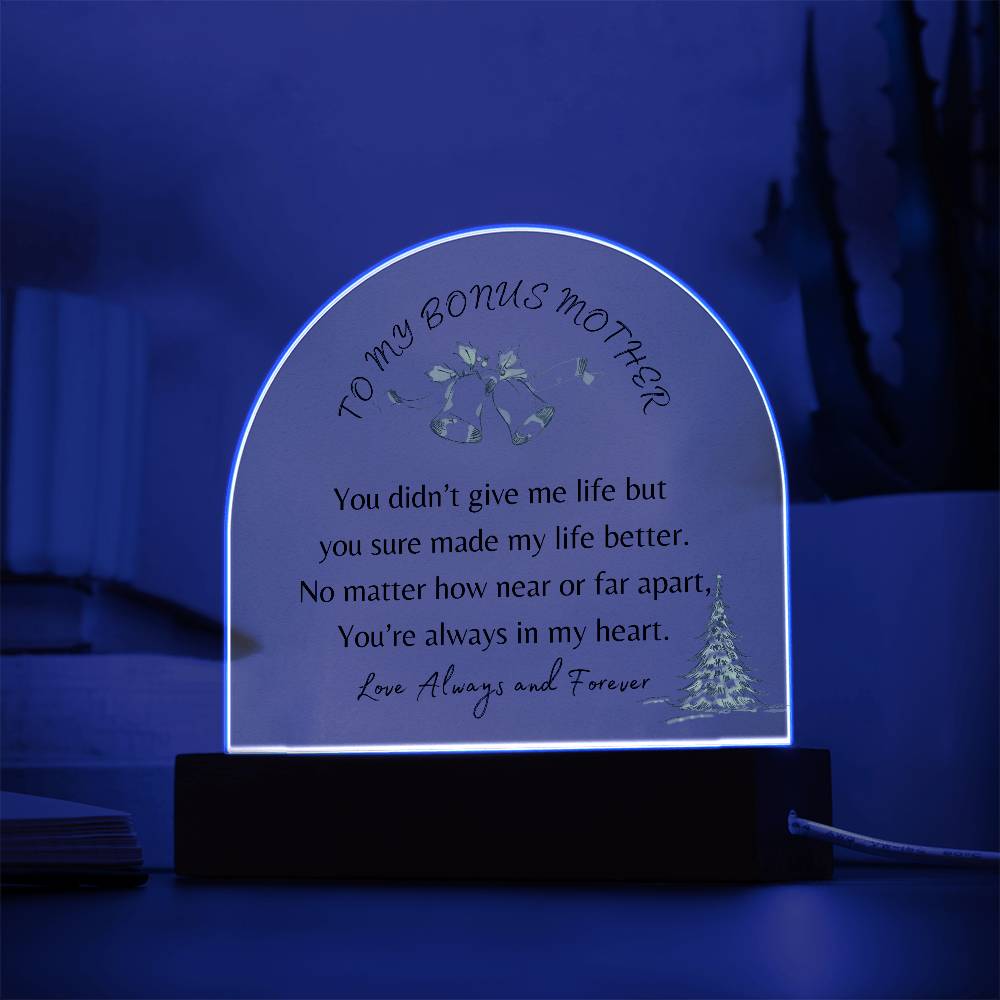 To My Bonus Mother | You're Always in my Heart | Domed Acrylic Plaque