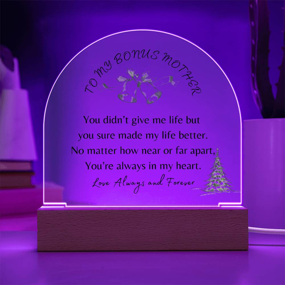 To My Bonus Mother | You're Always in my Heart | Domed Acrylic Plaque