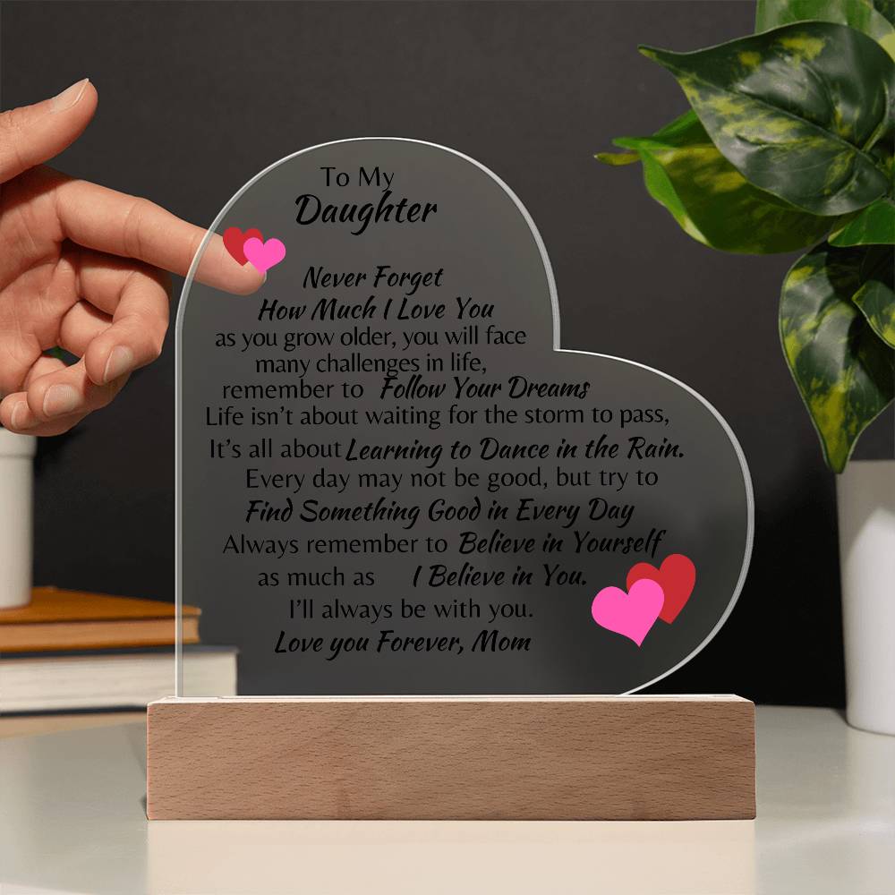 To My Daughter Love, Mom Acrylic Heart Plaque