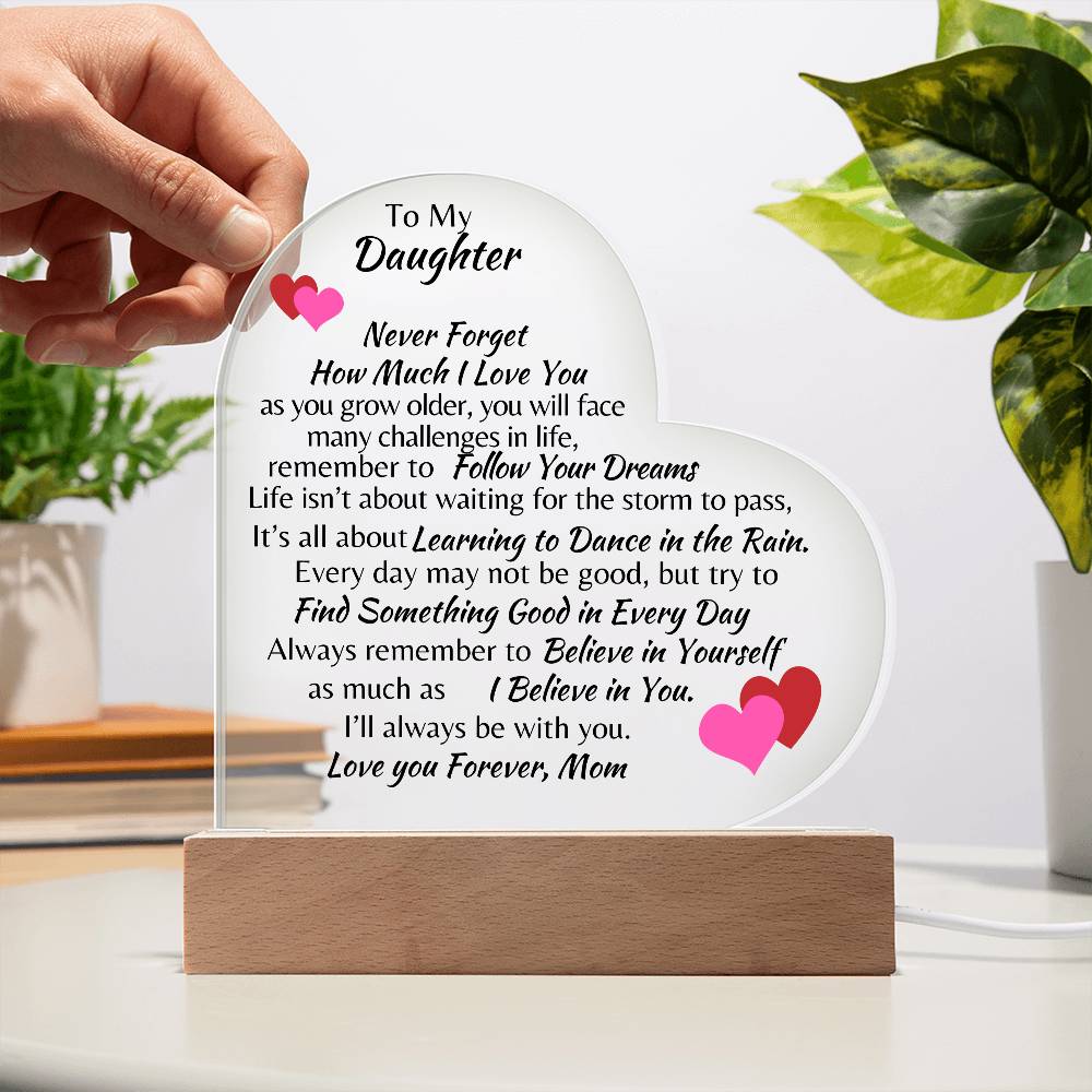 To My Daughter Love, Mom Acrylic Heart Plaque