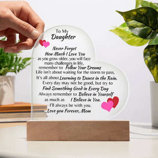 To My Daughter Love, Mom Acrylic Heart Plaque