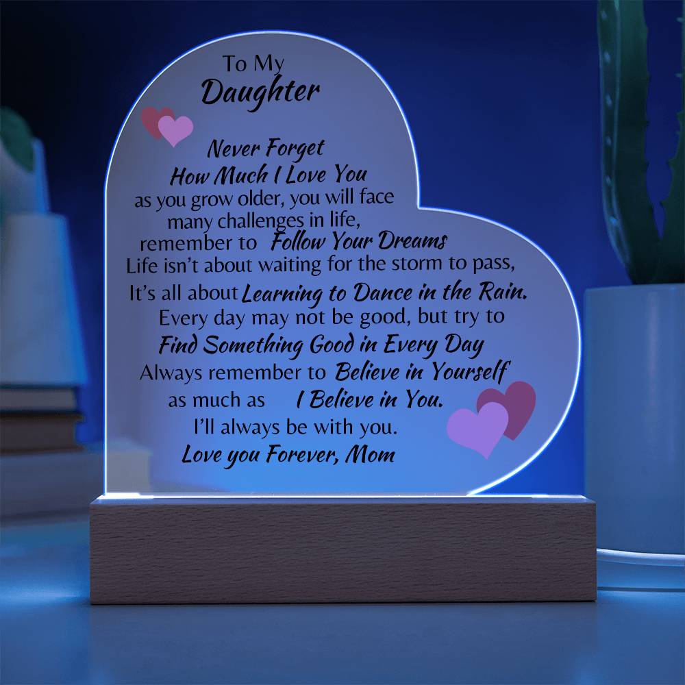 To My Daughter Love, Mom Acrylic Heart Plaque