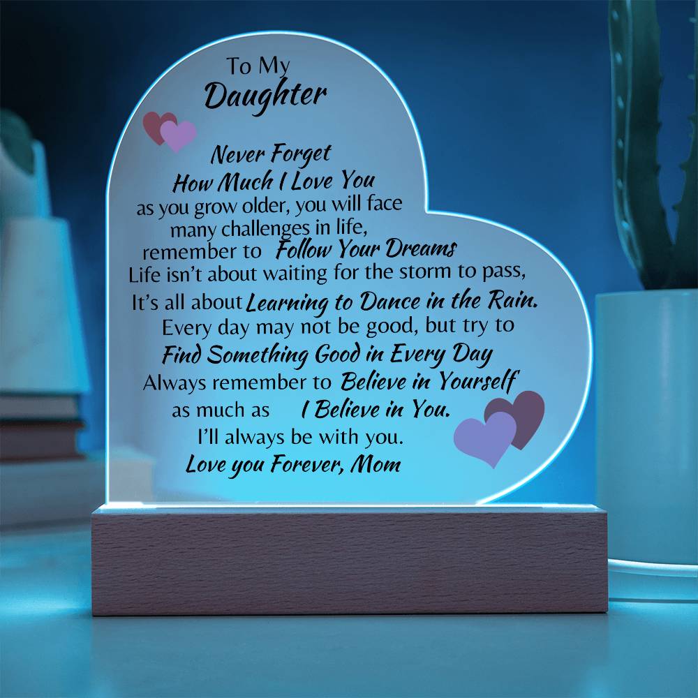 To My Daughter Love, Mom Acrylic Heart Plaque