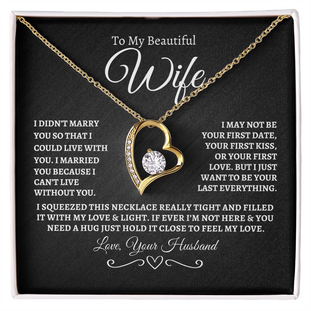 To My Beautiful Wife , Forever Love Necklace...BW