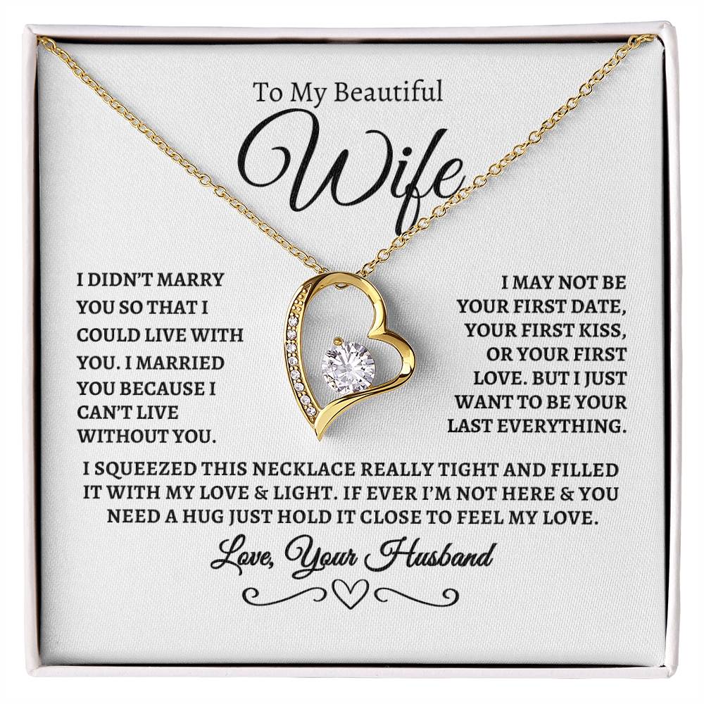 To My Beautiful Wife,  Forever Love Necklace..wb