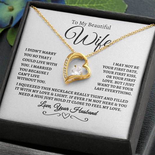 To My Beautiful Wife,  Forever Love Necklace..wb