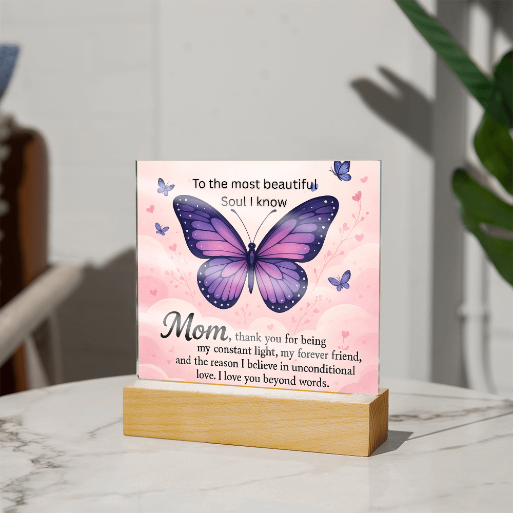 Mom - The most beautiful soul I know - Acrylic square plaque