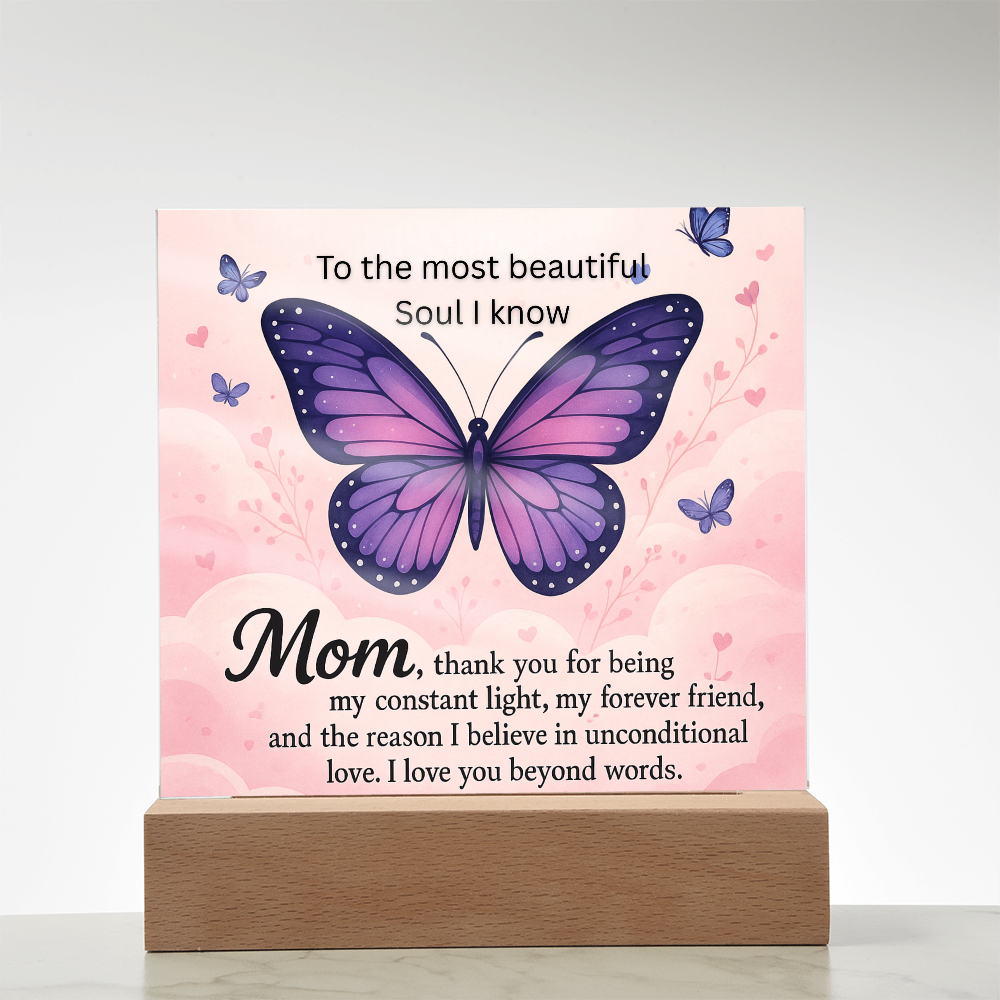 Mom - The most beautiful soul I know - Acrylic square plaque