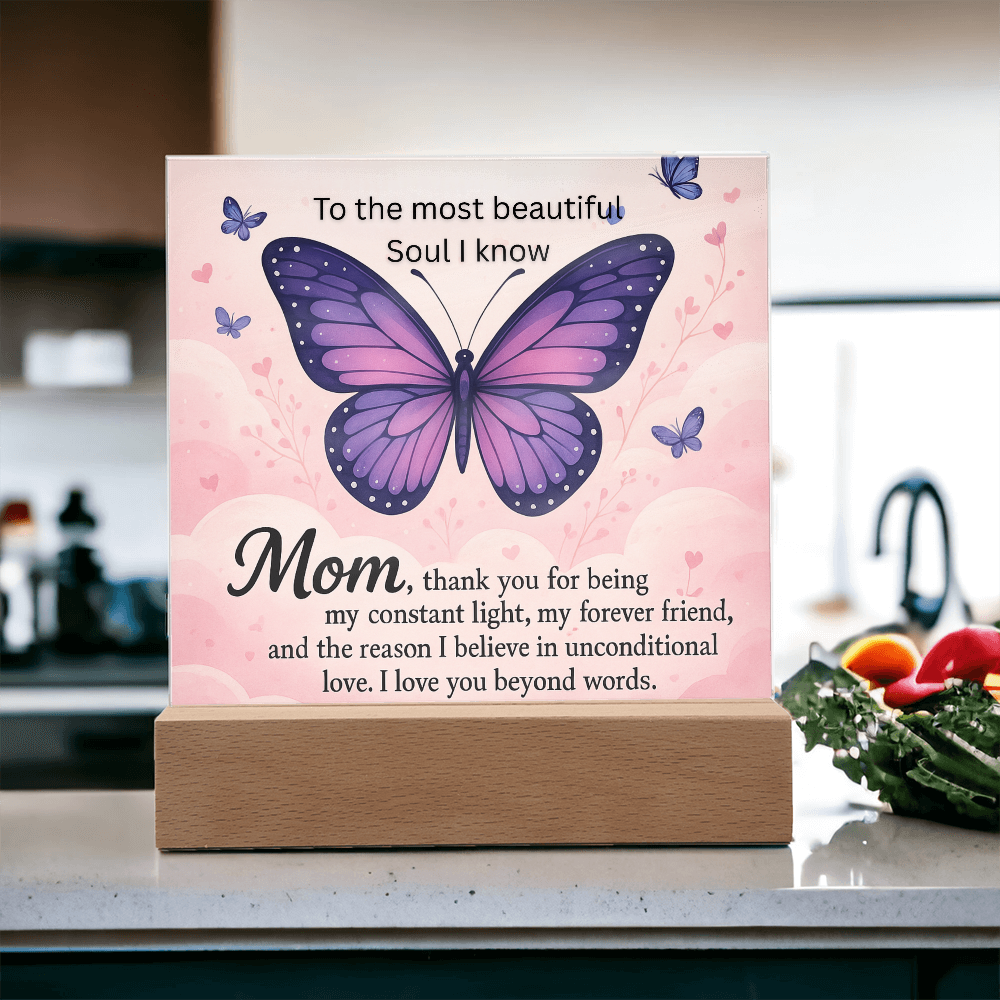 Mom - The most beautiful soul I know - Acrylic square plaque