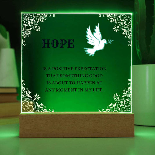 Hope, Something Good, Acrylic Square Plaque