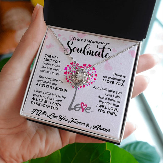 My Smokin Hot Soulmate | The Day I Met You - Love Knot Necklace