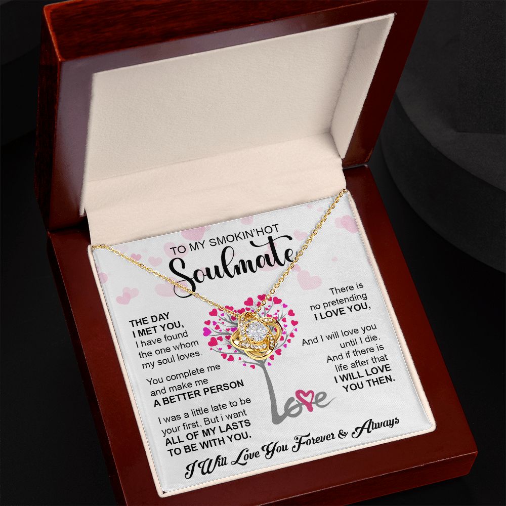 My Smokin Hot Soulmate | The Day I Met You - Love Knot Necklace