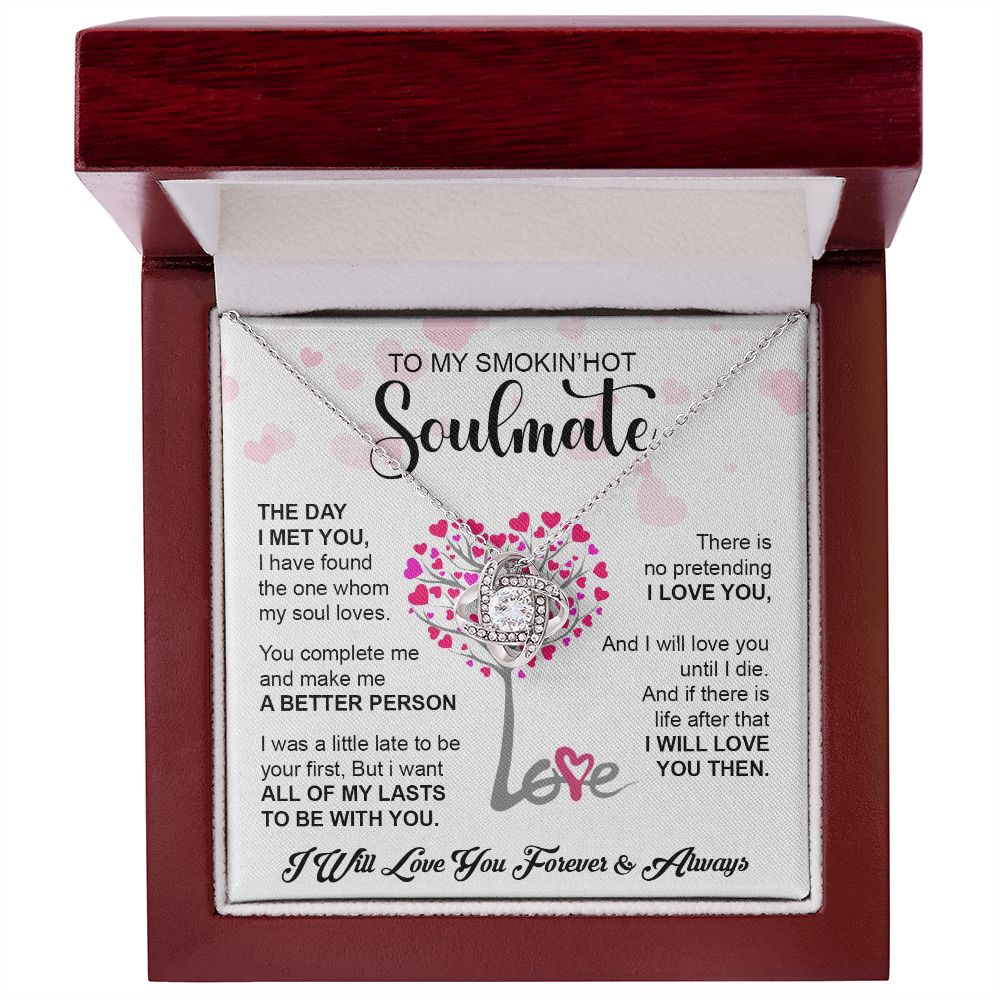 My Smokin Hot Soulmate | The Day I Met You - Love Knot Necklace